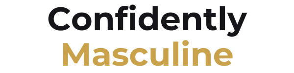 Confidently Masculine